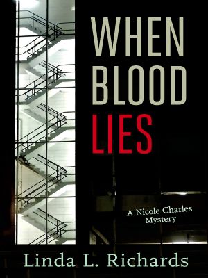 [Nicole Charles Mystery 02] • When Blood Lies